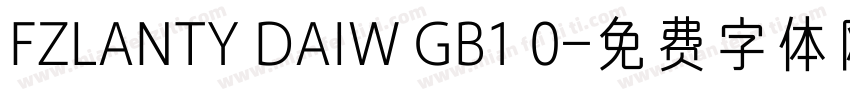 FZLANTY DAIW GB1 0字体转换